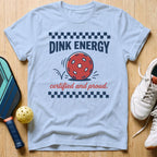 Dink Energy T-Shirt