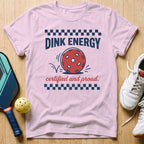 Dink Energy T-Shirt