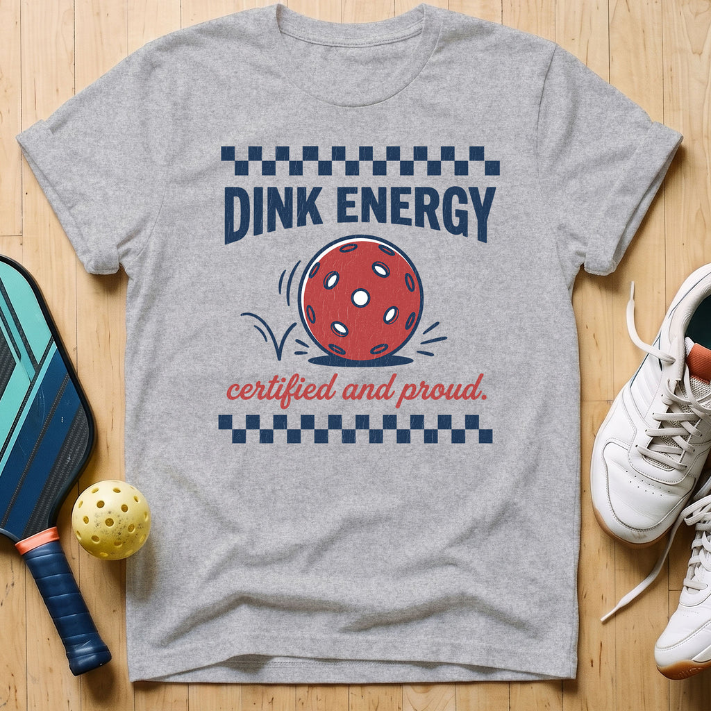 Dink Energy T-Shirt
