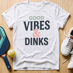 Vibes & Dinks T-Shirt