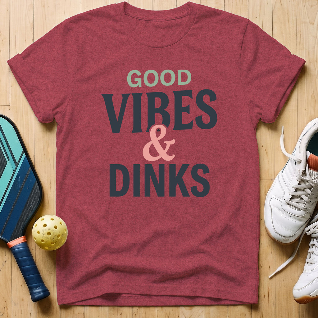 Vibes & Dinks T-Shirt