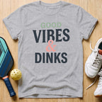 Vibes & Dinks T-Shirt