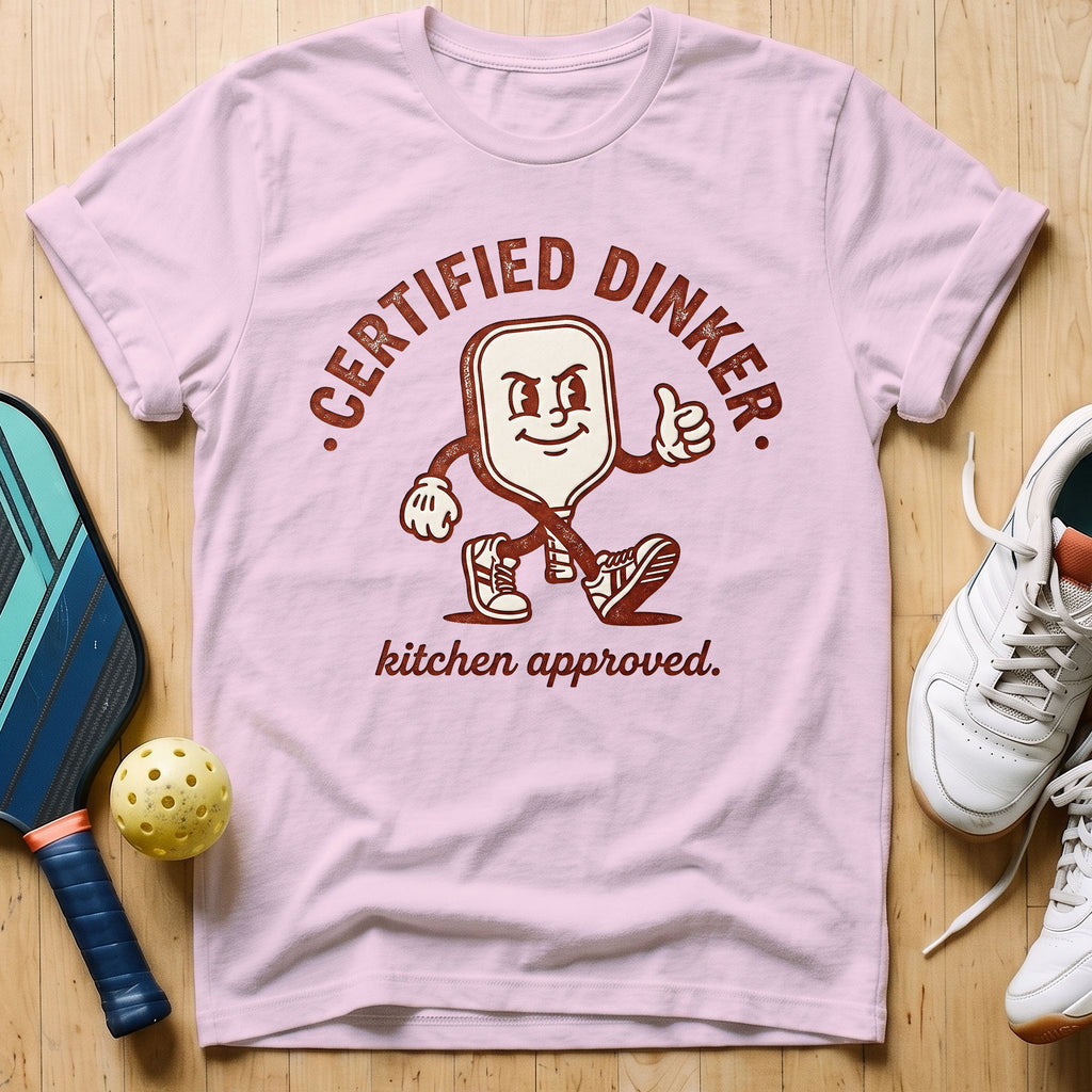 Certified Dinker T-Shirt