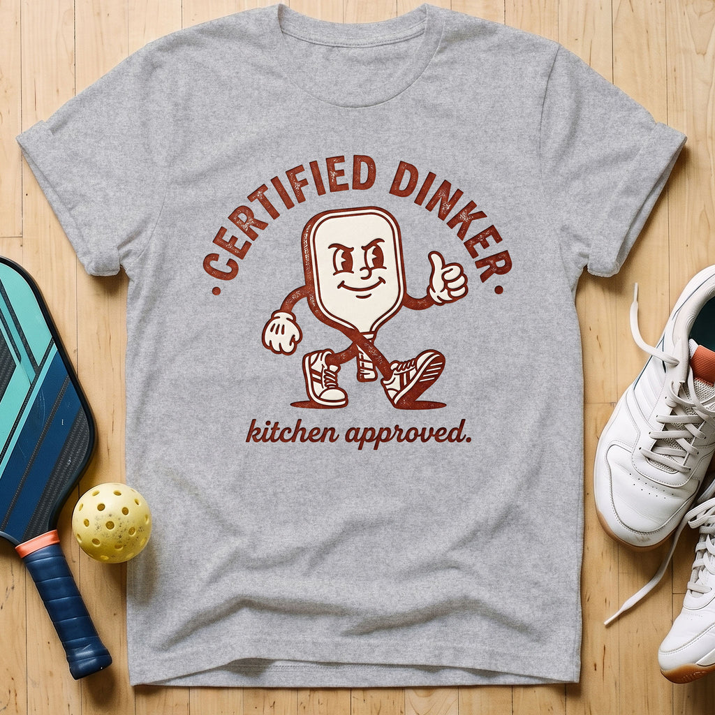 Certified Dinker T-Shirt