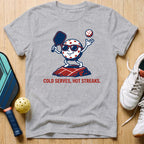 Cold Serves T-Shirt