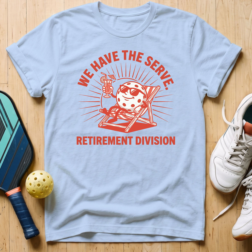 Retirement Division T-Shirt