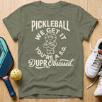 We Get It T-Shirt