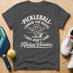 I Know the Rules T-Shirt