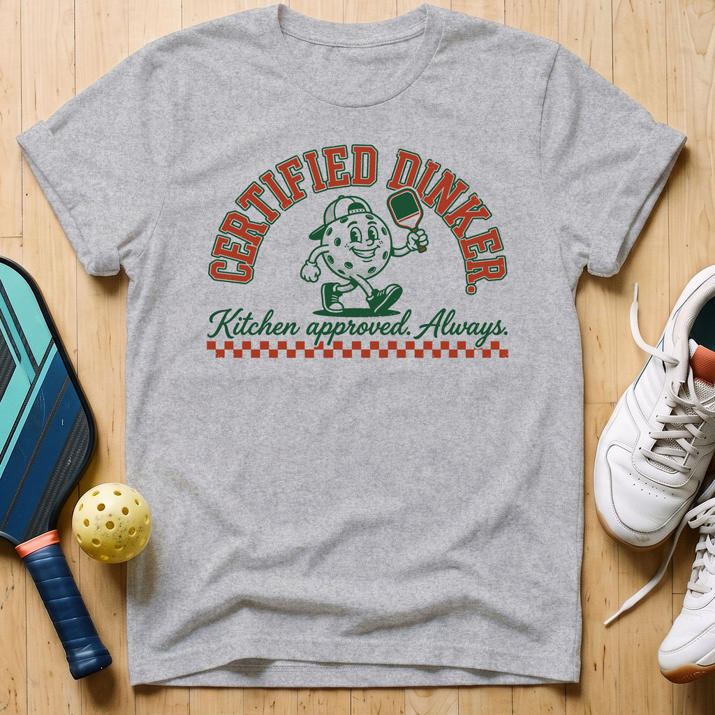 Certified Dinker T-Shirt