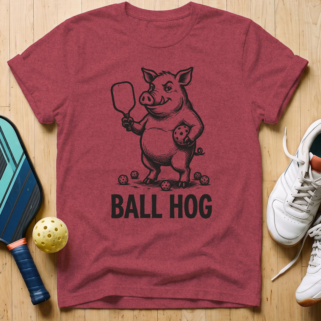 Ball Hog T-Shirt
