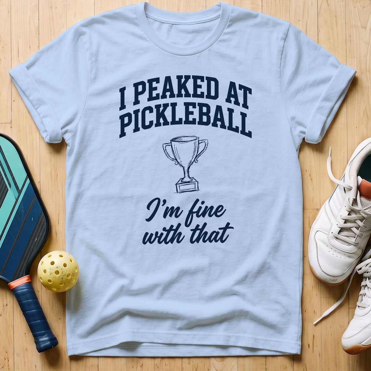 Fine With That T-Shirt