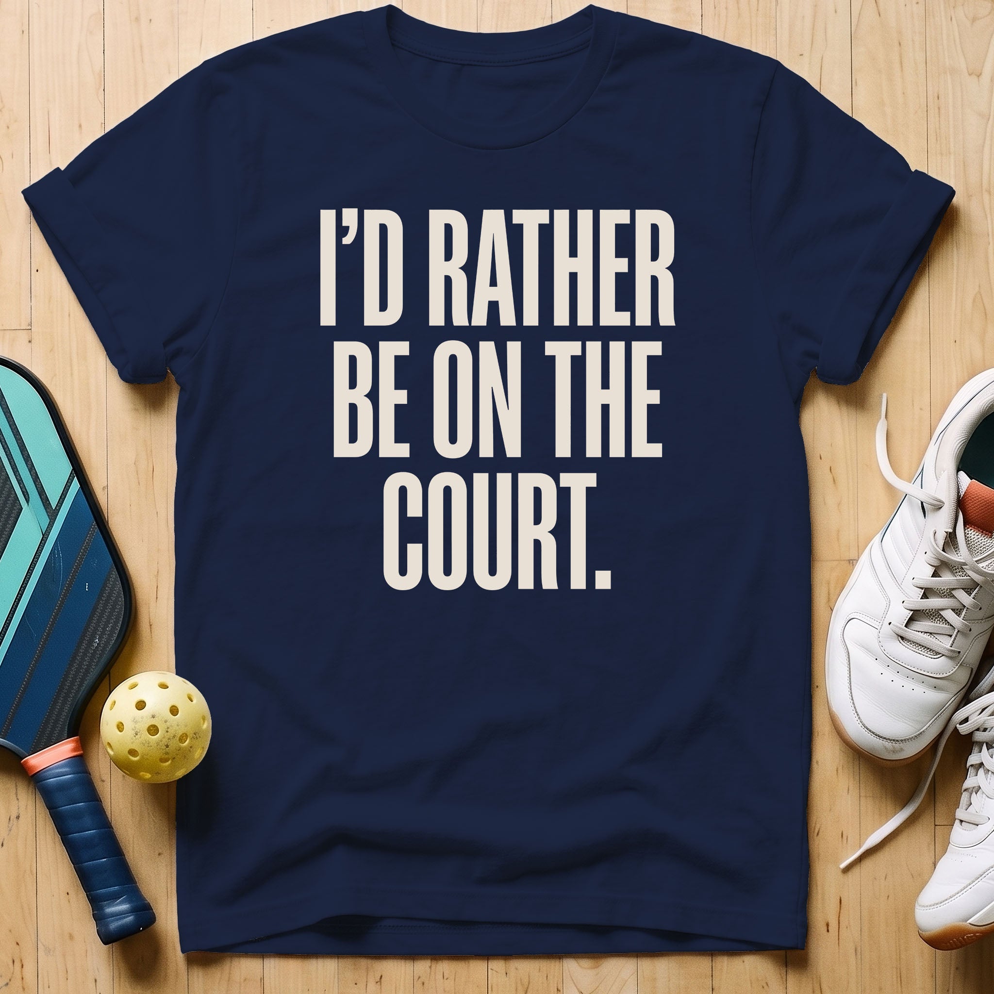 Rather Be On Court T-Shirt