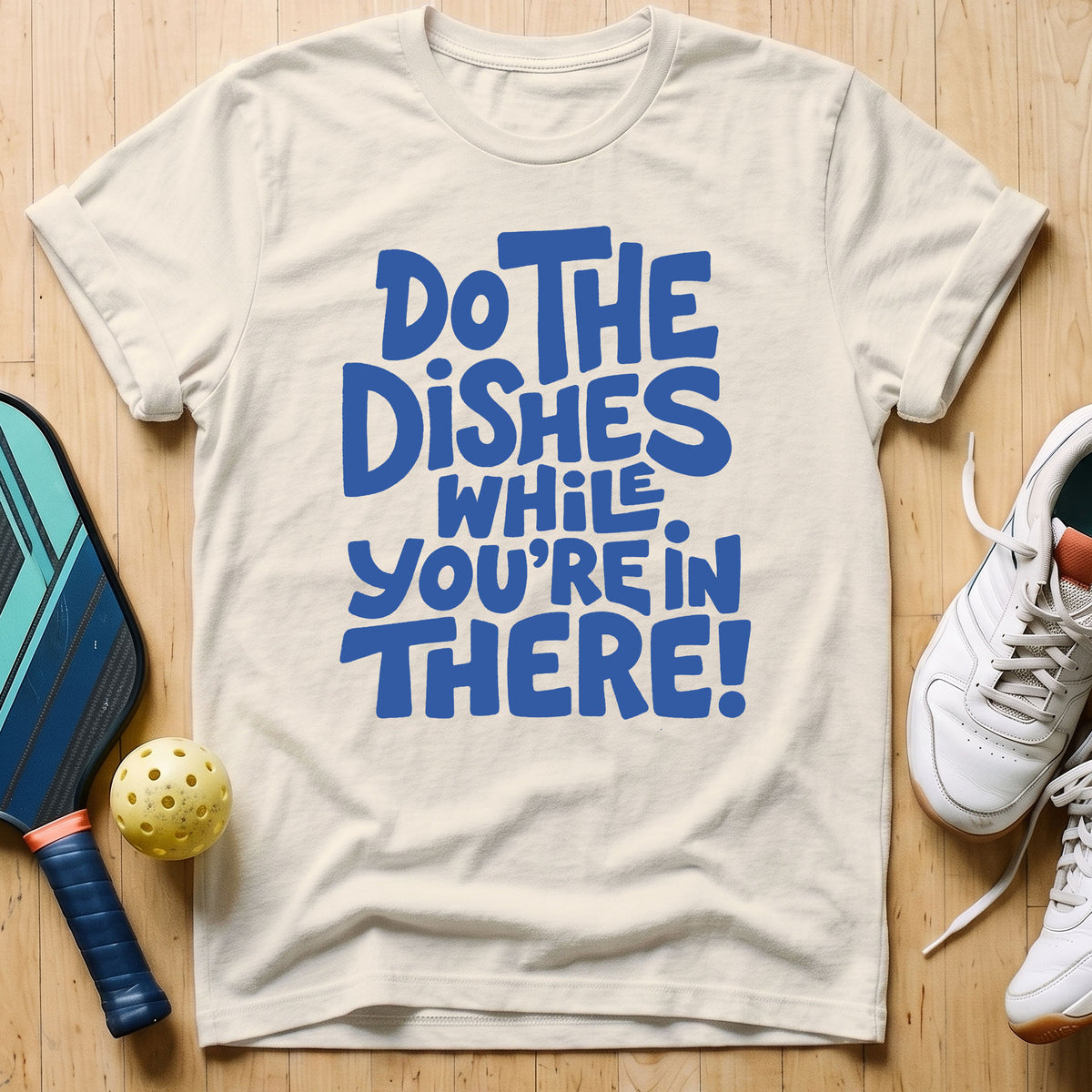 Do The Dishes T-Shirt